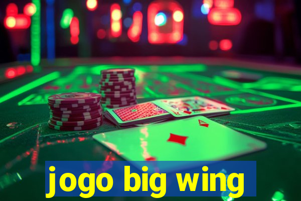 jogo big wing